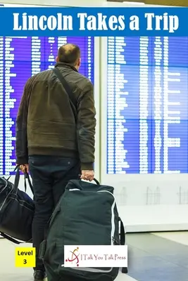 Lincoln se va de viaje - Lincoln Takes a Trip