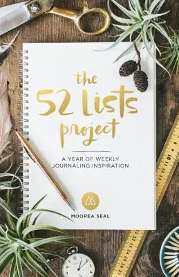 El proyecto de las 52 listas: A Year of Weekly Journaling Inspiration (un diario semanal de autocuidado para mujeres con sugerencias, fotos e ilustraciones). - The 52 Lists Project: A Year of Weekly Journaling Inspiration (a Weekly Guided Self-Care Journal for Women with Prompts, Photos, and Illustr