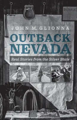 Outback Nevada: Historias reales del Estado Plateado - Outback Nevada: Real Stories from the Silver State