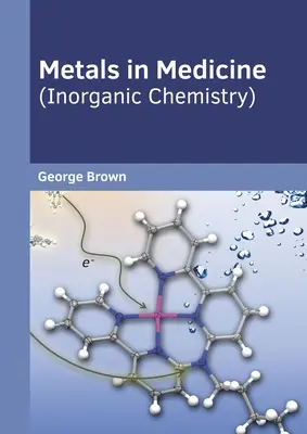 Los metales en medicina (Química inorgánica) - Metals in Medicine (Inorganic Chemistry)