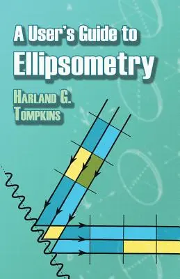 Guía del usuario de elipsometría - A User's Guide to Ellipsometry