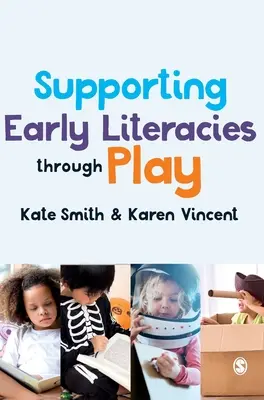 Apoyar la alfabetización temprana a través del juego - Supporting Early Literacies Through Play