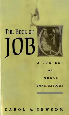 El libro de Job: Un concurso de imaginaciones morales - The Book of Job: A Contest of Moral Imaginations