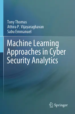 Enfoques de aprendizaje automático en el análisis de la ciberseguridad - Machine Learning Approaches in Cyber Security Analytics