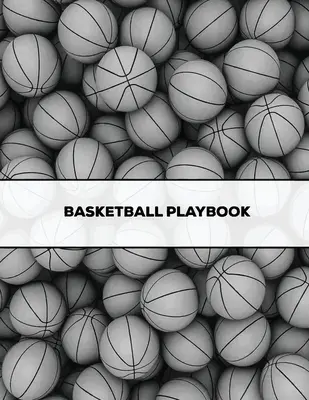 Basketball Playbook: Regalo para entrenadores, plantillas en blanco para canchas de baloncesto, libro de jugadas, lista de jugadores, registro de estadísticas, calendario de partidos, entrenadores no - Basketball Playbook: Coach Gift, Blank Basketball Court Templates, Plays Book, Player Roster, Record Statistics, Game Schedule, Coaches Not