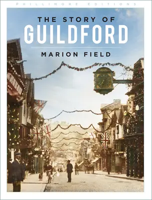 Historia de Guildford - A Story of Guildford