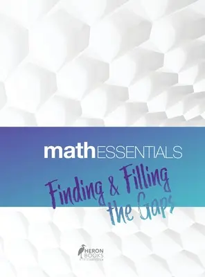 Fundamentos de matemáticas: Encontrar y llenar los huecos - Math Essentials: Finding & Filling the Gaps