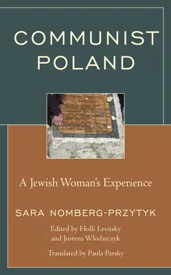 La Polonia comunista: La experiencia de una mujer judía - Communist Poland: A Jewish Woman's Experience