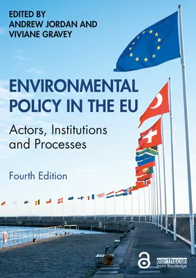 Política medioambiental en la UE: Actores, instituciones y procesos - Environmental Policy in the EU: Actors, Institutions and Processes