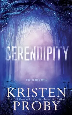 Serendipity: Una novela de Bayou Magic - Serendipity: A Bayou Magic Novel