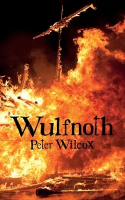 Wulfnoth Thegn of Compton - Wulfnoth: Thegn of Compton