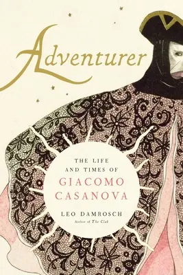 Aventurero: Vida y época de Giacomo Casanova - Adventurer: The Life and Times of Giacomo Casanova