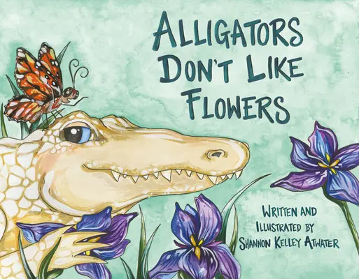 A los caimanes no les gustan las flores - Alligators Don't Like Flowers