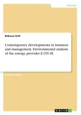 Evolución contemporánea de la empresa y la gestión Análisis medioambiental del proveedor de energía E.ON SE - Contemporary developments in business and management. Environmental analysis of the energy provider E.ON SE