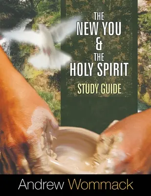 El Nuevo Tú y el Espíritu Santo Guía de Estudio - The New You and the Holy Spirit Study Guide