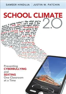 Clima escolar 2.0: Cómo prevenir el ciberacoso y el sexting en el aula - School Climate 2.0: Preventing Cyberbullying and Sexting One Classroom at a Time