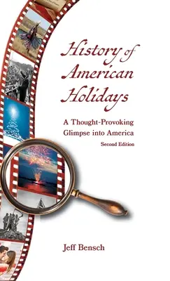 Historia de las fiestas americanas: Una mirada a América que invita a la reflexión - History of American Holidays: A Thought-Provoking Glimpse into America