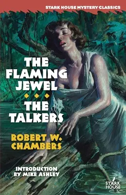 La joya en llamas / Los habladores - The Flaming Jewel / The Talkers