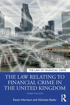 La ley relativa a los delitos financieros en el Reino Unido - The Law Relating to Financial Crime in the United Kingdom