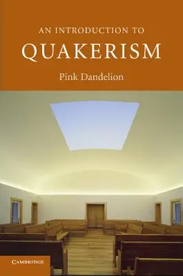 Introducción al cuaquerismo - An Introduction to Quakerism