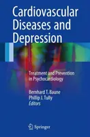 Enfermedades Cardiovasculares y Depresión: Tratamiento y Prevención en Psicocardiología - Cardiovascular Diseases and Depression: Treatment and Prevention in Psychocardiology