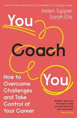 Tú te entrenas: Cómo superar los retos y tomar las riendas de su carrera profesional - You Coach You: How to Overcome Challenges and Take Control of Your Career