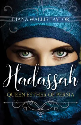 Hadasa, Reina Ester de Persia - Hadassah, Queen Esther of Persia