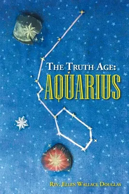 La Edad de la Verdad Acuario - The Truth Age: Aquarius