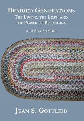 Generaciones trenzadas: Los vivos, los perdidos y el poder de la pertenencia - Braided Generations: The Living, the Lost, and the Power of Belonging