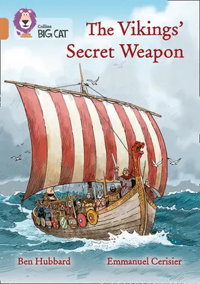 El arma secreta de los vikingos: Banda 12/Cobre - The Vikings' Secret Weapon: Band 12/Copper