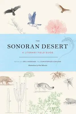 El desierto de Sonora: Guía literaria de campo - The Sonoran Desert: A Literary Field Guide