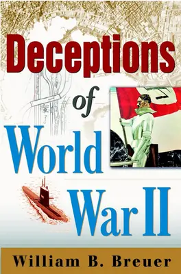 Engaños de la Segunda Guerra Mundial - Deceptions of World War II