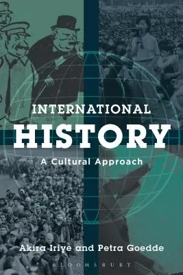 Historia Internacional: Un enfoque cultural - International History: A Cultural Approach