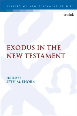 El Éxodo en el Nuevo Testamento - Exodus in the New Testament