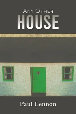 Cualquier otra casa - Any Other House