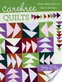 El origen de la revuelta: La historia de un hombre y una mujer - Carefree Quilts - A Free-Style Twist on Classic Designs