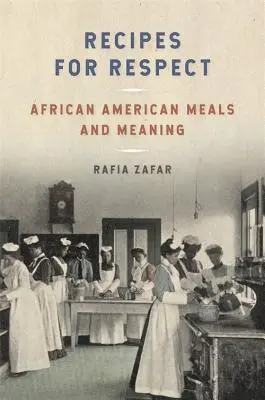 Recetas para el respeto: Comidas afroamericanas y su significado - Recipes for Respect: African American Meals and Meaning