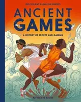 Juegos antiguos - Historia de los deportes y los juegos de azar - Ancient Games - A History of Sports and Gaming