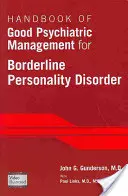 Manual de buen manejo psiquiátrico del trastorno límite de la personalidad - Handbook of Good Psychiatric Management for Borderline Personality Disorder