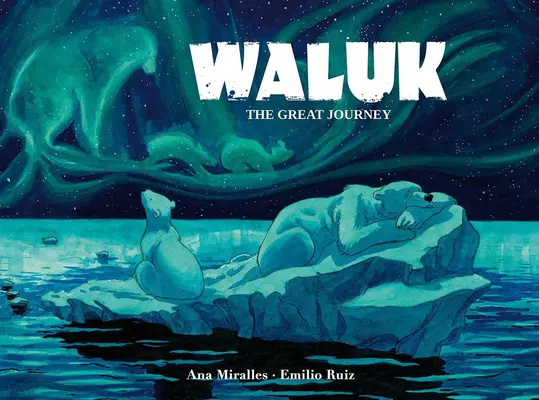 Waluk: El Gran Viaje - Waluk: The Great Journey