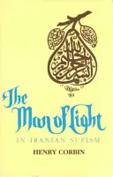 El hombre de luz en el sufismo iraní (revisado) - The Man of Light in Iranian Sufism (Revised)