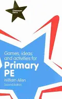 Juegos, ideas y actividades para Educación Primaria - Games, Ideas and Activities for the Primary PE