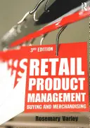 Retail Product Management: Compras y Merchandising - Retail Product Management: Buying and Merchandising