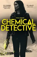 Detective químico - PRESELECCIONADO PARA EL PREMIO SPECSAVERS DE NOVELA CRIMINAL DEBUT, 2020 - Chemical Detective - SHORTLISTED FOR THE SPECSAVERS DEBUT CRIME NOVEL AWARD, 2020