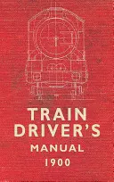 Manual del maquinista - Train Driver's Manual