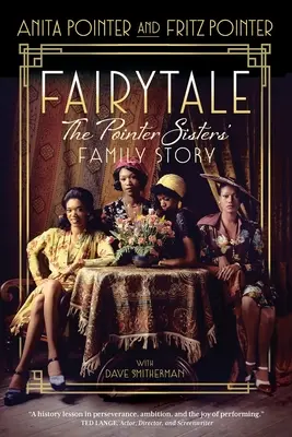 Cuento de hadas: La historia de la familia Pointer Sisters - Fairytale: The Pointer Sisters' Family Story