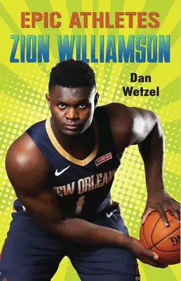 Atletas épicos: Zion Williamson - Epic Athletes: Zion Williamson