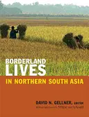 Vidas fronterizas en el norte de Asia meridional - Borderland Lives in Northern South Asia