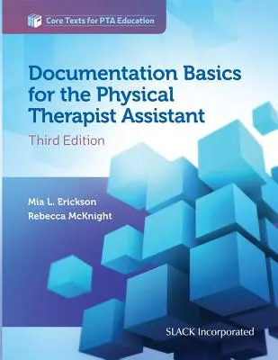 Documentación básica para el asistente de fisioterapeuta - Documentation Basics for the Physical Therapist Assistant