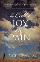 La llamada a la alegría y al dolor: Aceptar el sufrimiento en tu ministerio - The Call to Joy & Pain: Embracing Suffering in Your Ministry